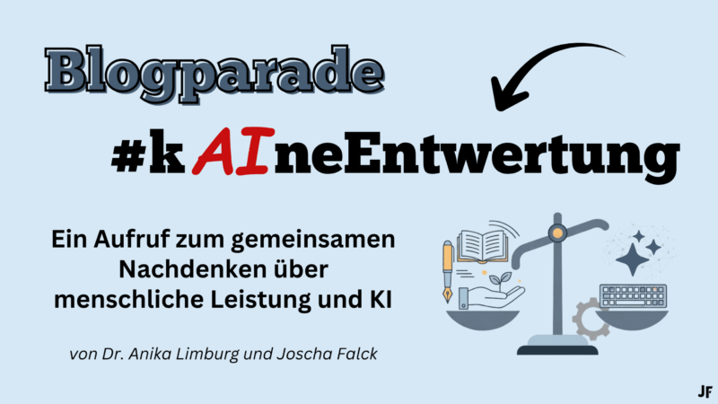 Blogparade #kAIneEntwertung_Titel Blog